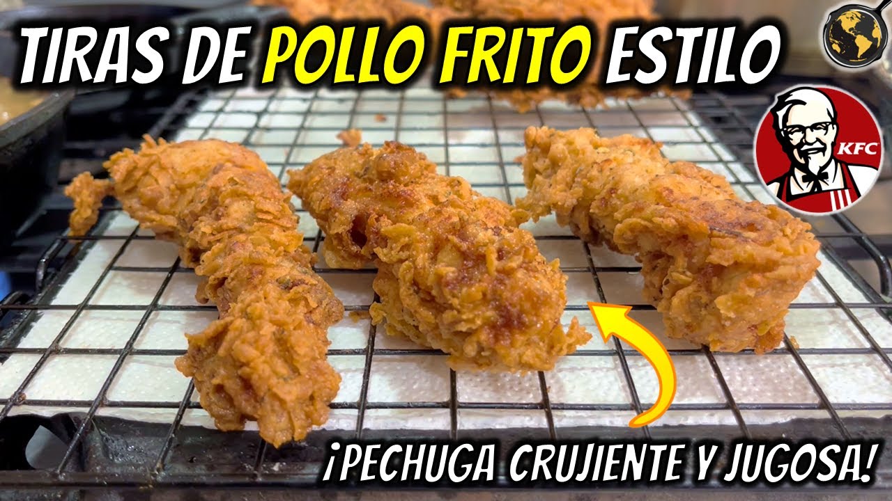 Como hacer TIRAS de POLLO FRITO Crujiente estilo KFC | Cocina Universal
